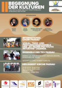 Plakat zur Bewerbung der Auftritte des International Choir Passau mit Gast, dem Vokal-, Tanz- und Percussion-Ensemble St.-Padre-Pio-Youth Initiative Uganda. Auftritte in der Heiliggeist Kirche Passau am 14. und 15. Mai, jeweils 19.00 Uhr.